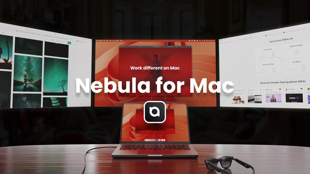 Xreal อัปเดตแอป Nebula สำหรับ Mac ด้วยการแสดงผลเสมือนจริงและการสนับสนุนโรงภาพยนตร์เสมือนจริง